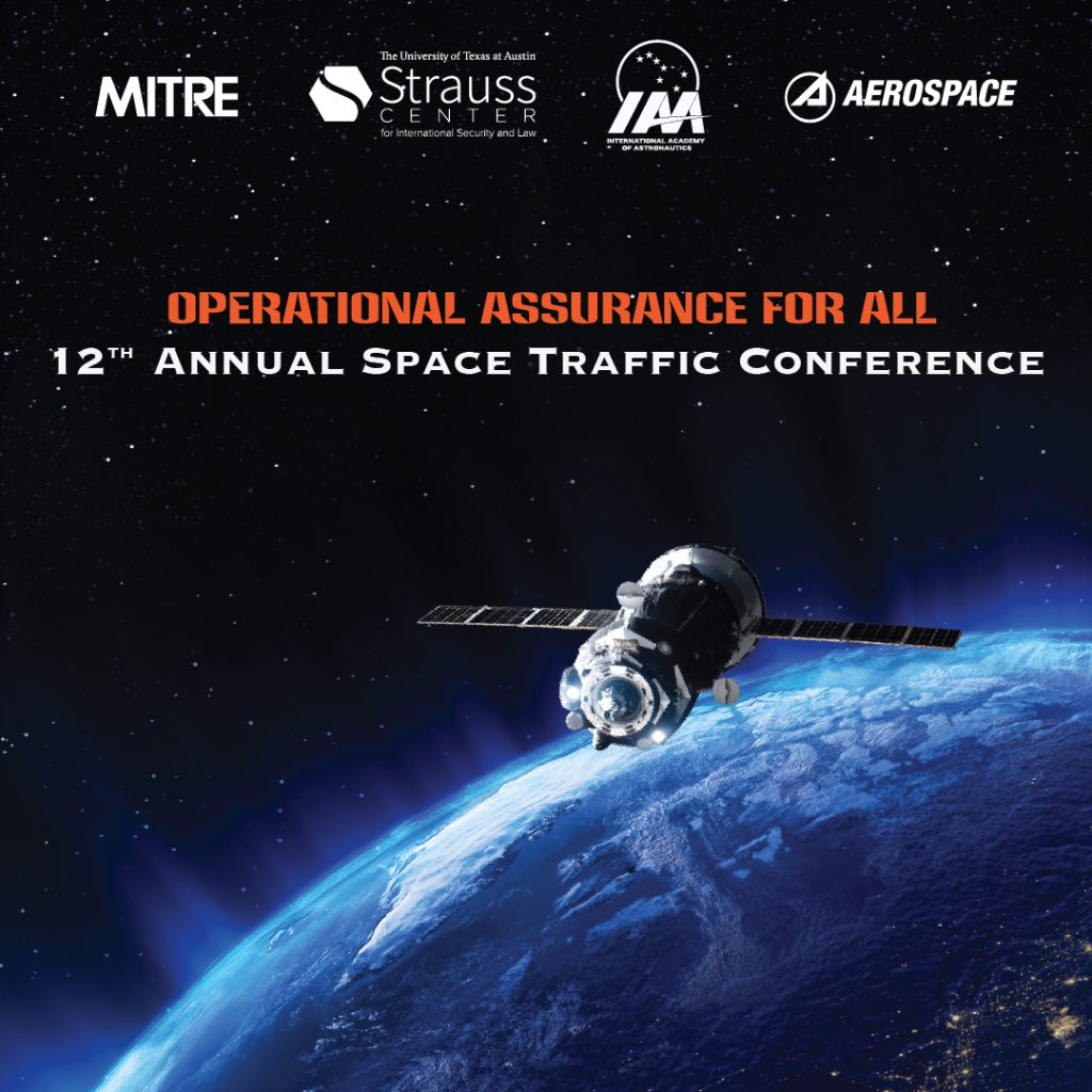“Operational Assurance for All” 12th Annual Space Traffic Conference