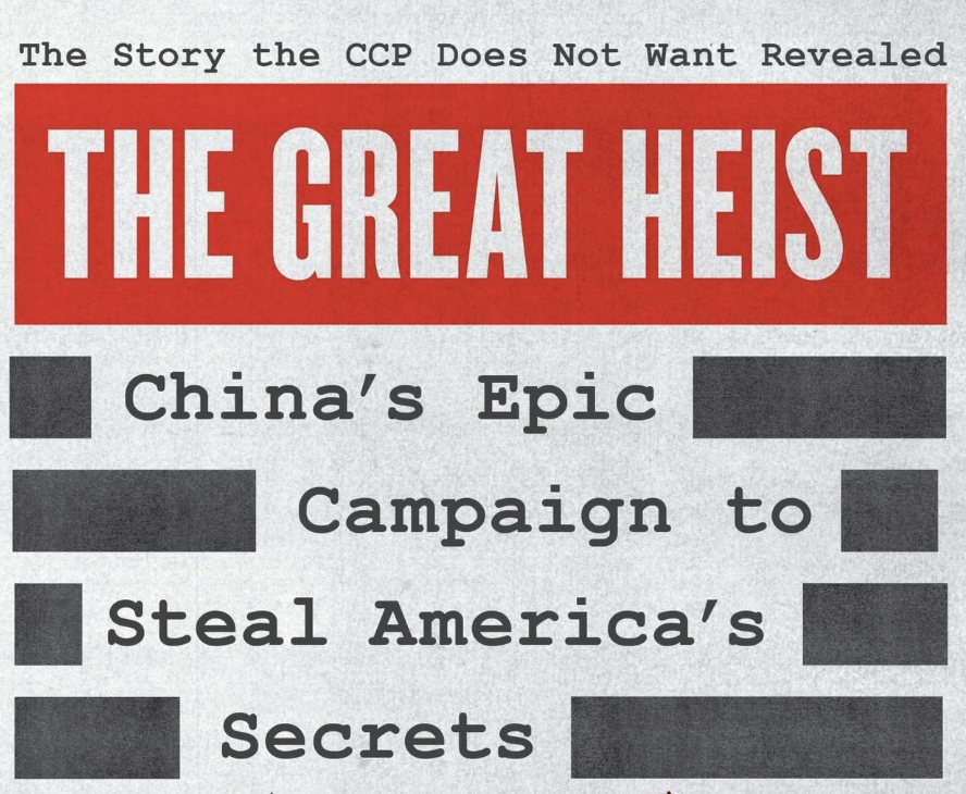 The Great Heist: China’s Epic Campaign to Steal America’s Secrets